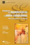Le soin relationnel en CHSLD : de la formation à l'approche relationnelle de soins, à la réalité du travail des préposés aux bénéficiaires by Isabelle Feillou, Marie Bellemare, Annabelle Viau-Guay, Louis Trudel, Johanne Desrosiers, and Marie-Josée Robitaille