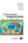 L'intervention en ergonomie by Marie St-Vincent, Nicole Vézina, Marie Bellemare, Denys Denis, Élise Ledoux, and Daniel Imbeau