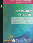 Guide pour le diagnostic des lésions musculo-squelettiques attribuables au travail répétitif : les tendinites de l'épaule by Louis Patry, Michel Rossignol, Marie-Jeanne Costa, and Martine Baillargeon